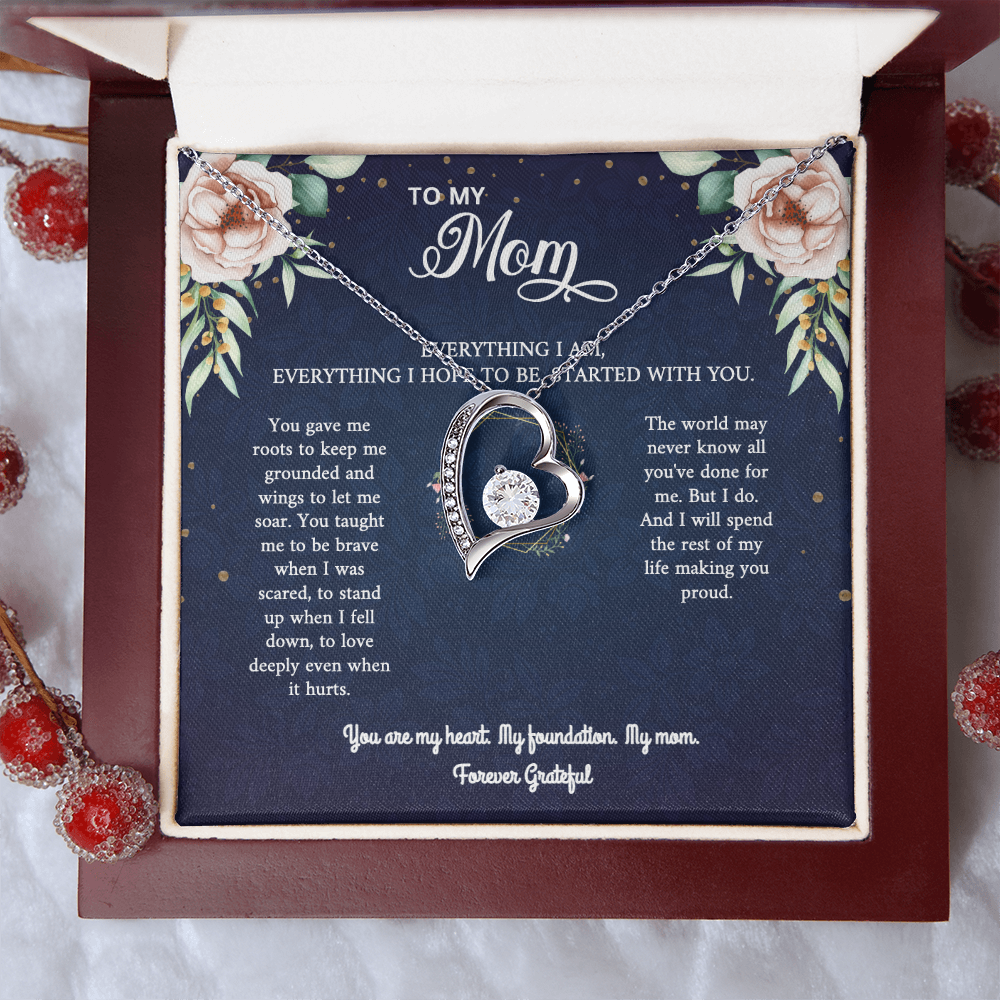 Mom Necklace Gift - 'Everything I Am Started With You'