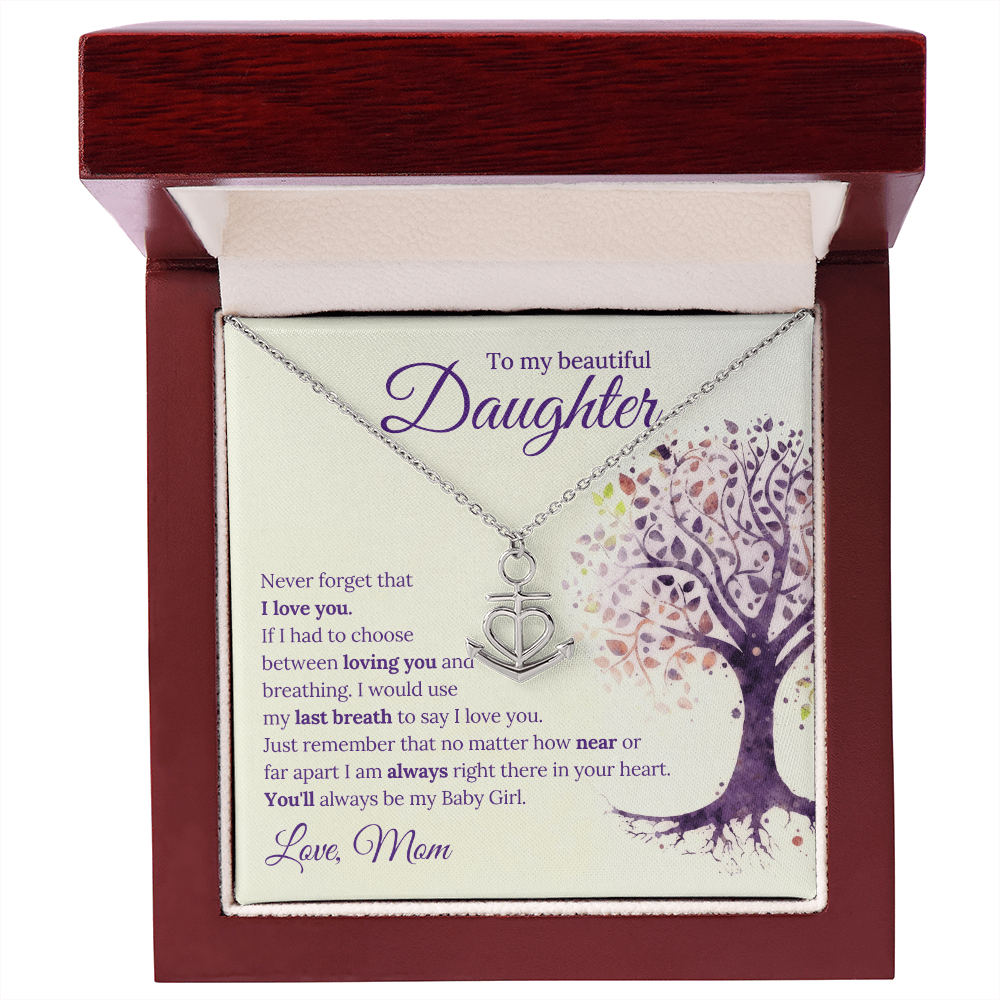 To My Beautiful Daughter Anchor Pendant Necklace — Never Forget I Love You — Gift