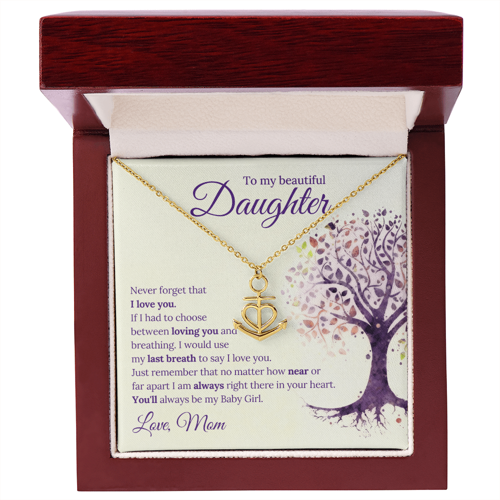 To My Beautiful Daughter Anchor Pendant Necklace — Never Forget I Love You — Gift