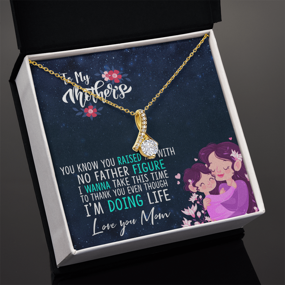 To My Mother Alluring Beauty Necklace — Single Mom Appreciation Gift — Love You Mom