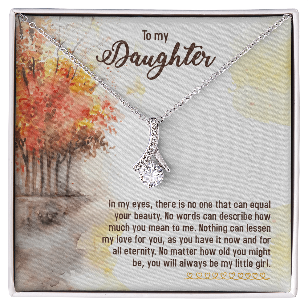 To My Daughter - Alluring Beauty Necklace | You Will Always Be My Little Girl | Heartfelt Gift  |