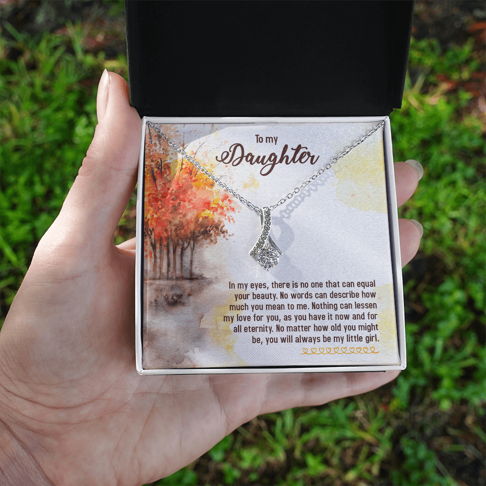 To My Daughter - Alluring Beauty Necklace | You Will Always Be My Little Girl | Heartfelt Gift  |