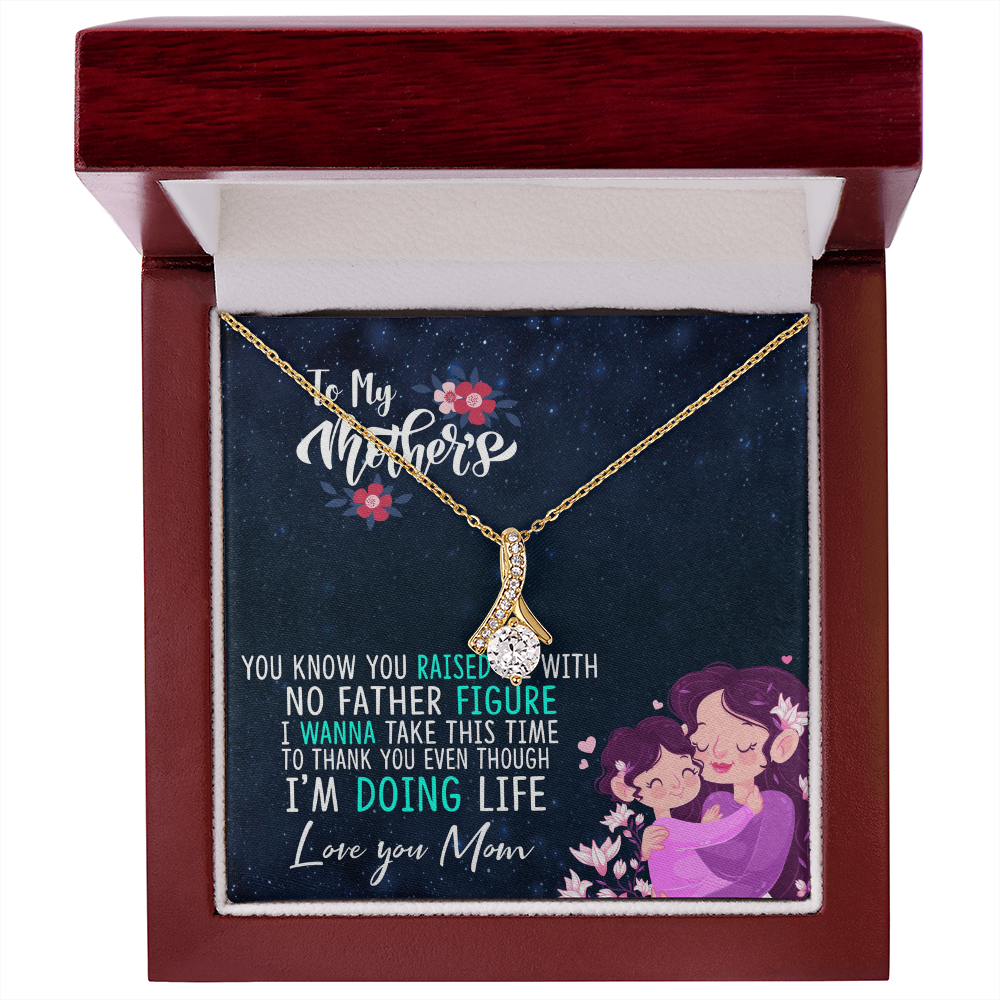 To My Mother Alluring Beauty Necklace — Single Mom Appreciation Gift — Love You Mom