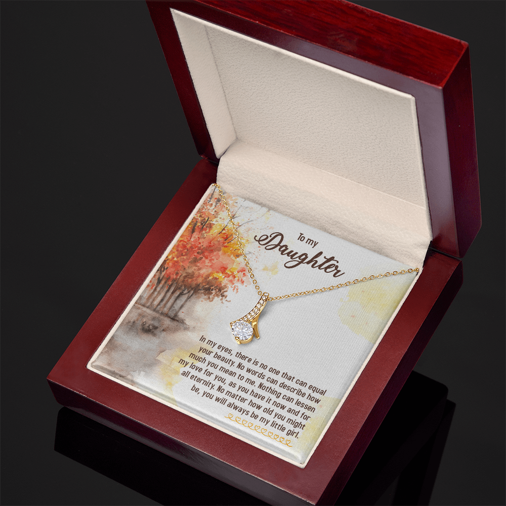 To My Daughter - Alluring Beauty Necklace | You Will Always Be My Little Girl | Heartfelt Gift  |
