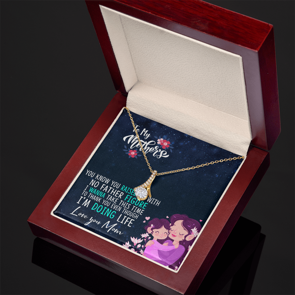To My Mother Alluring Beauty Necklace — Single Mom Appreciation Gift — Love You Mom
