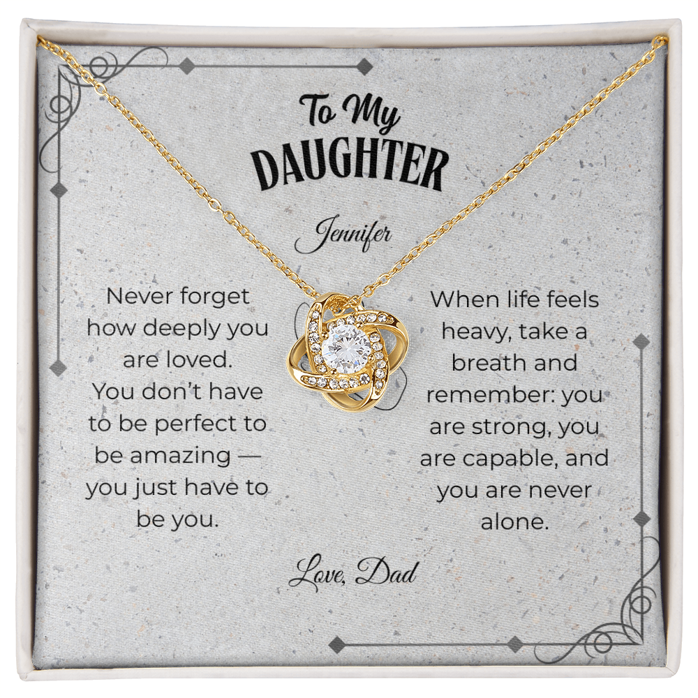 To My Daughter - Love Knot Necklace | You Don't Have to Be Perfect to Be Amazing | Custom Name Butterfly Card