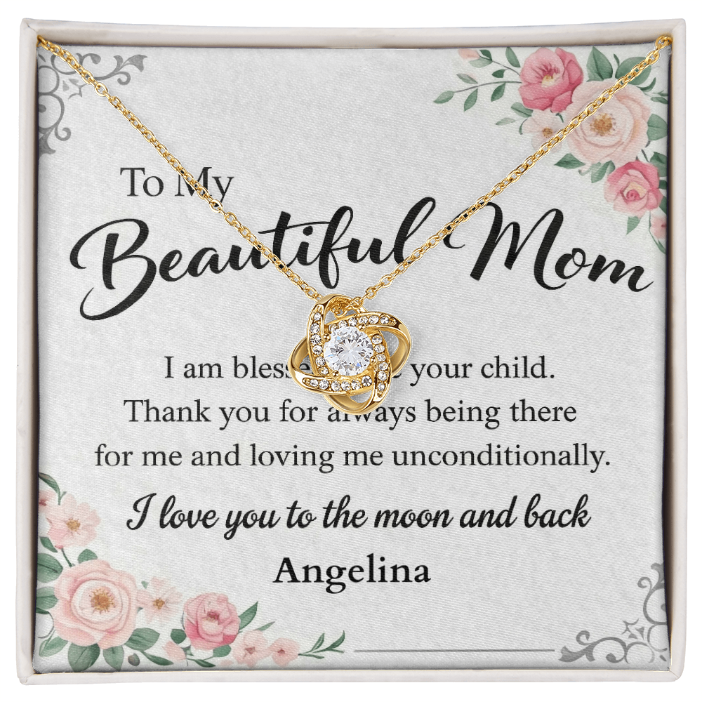To My Beautiful Mom - I am Blessed - Love Knot Necklace