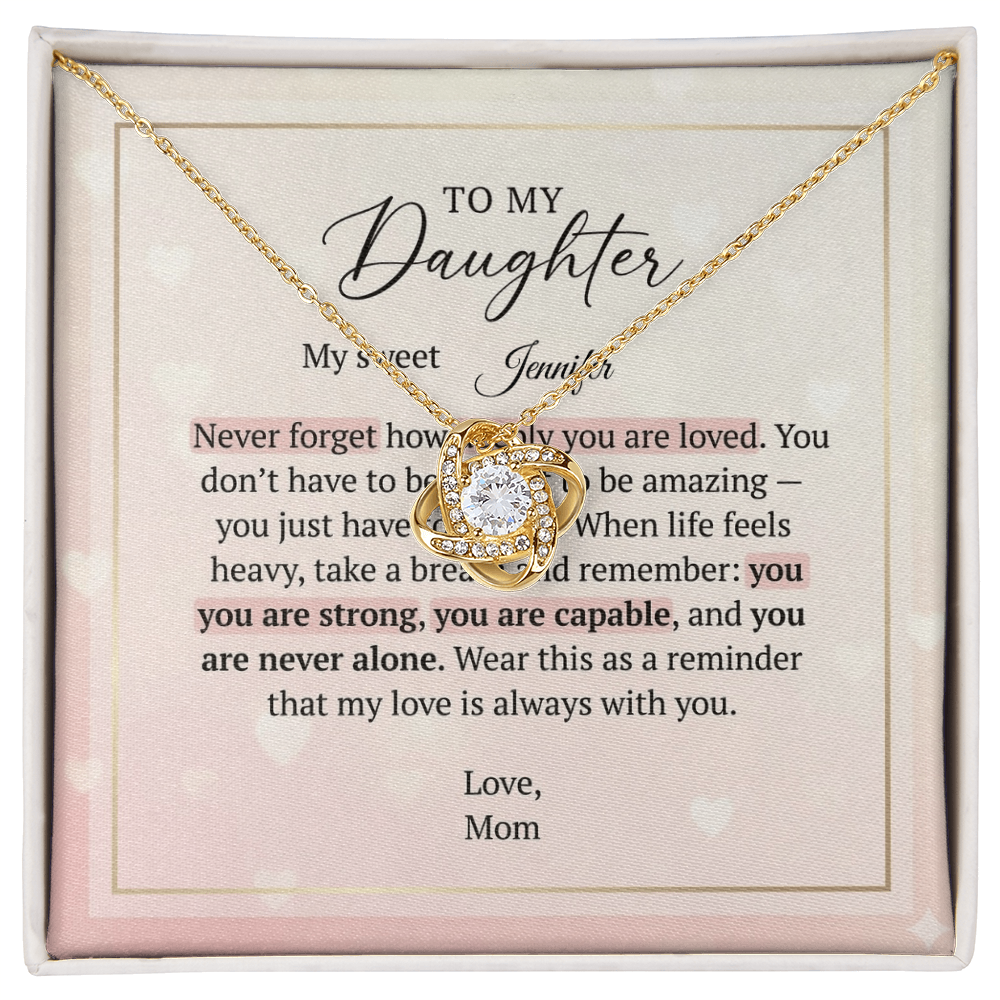 To My Daughter - Love Knot Necklace | Custom Name Heart Message Card | You Are Never Alone Gift