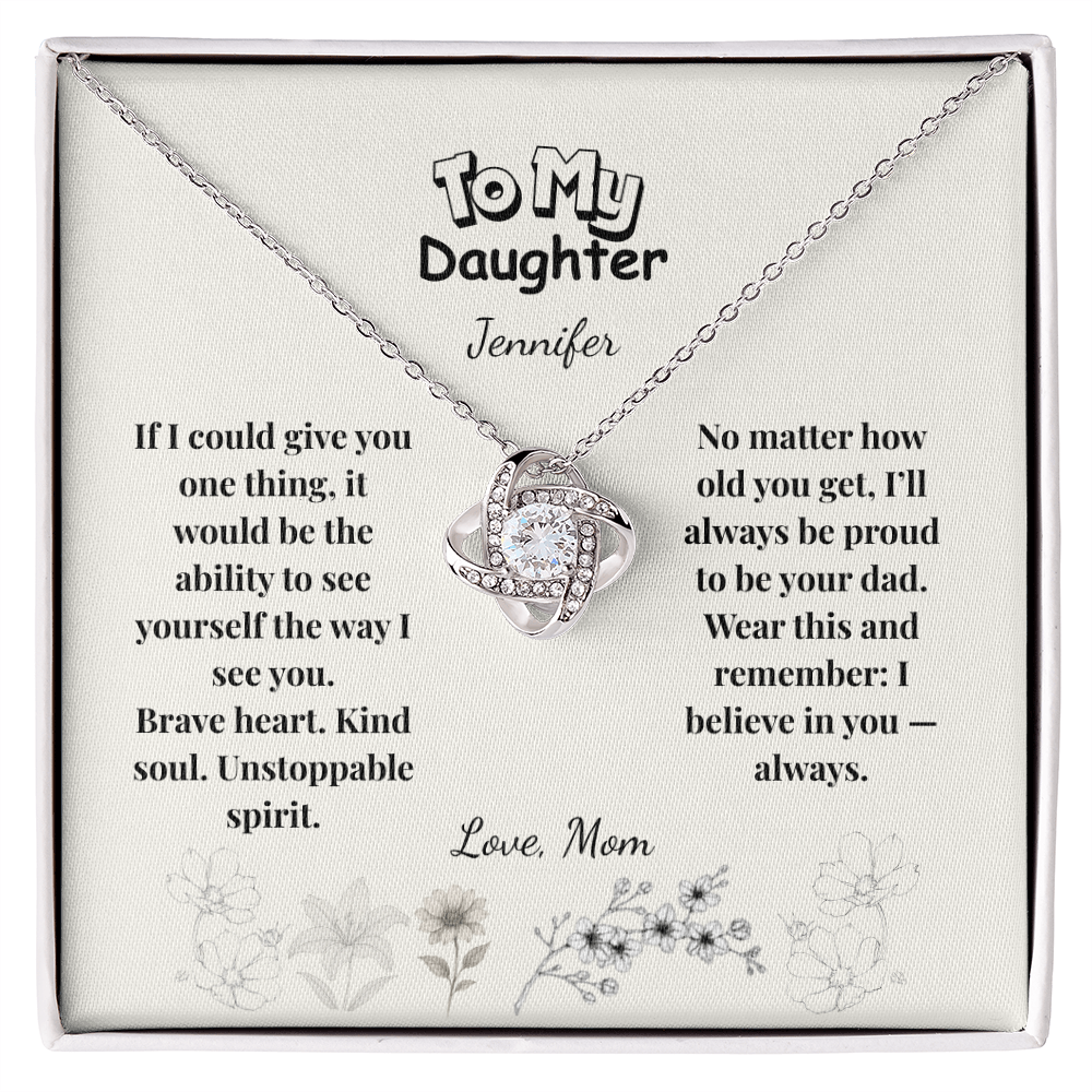 To My Daughter - Love Knot Necklace | Brave Heart Kind Soul from Dad | Custom Name Minimalist Floral Card
