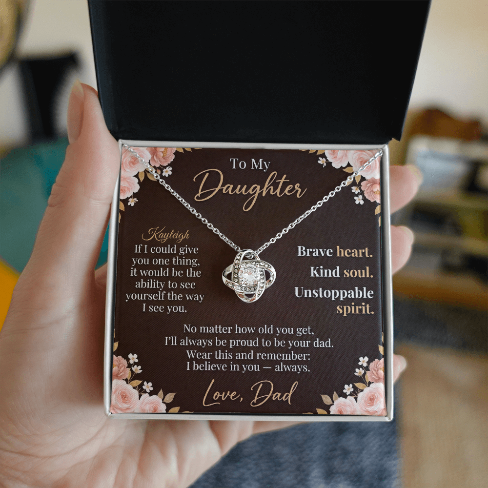 To My Daughter - Personalized Love Knot Necklace | Brave Heart Kind Soul Gift from Dad | Custom Name Card