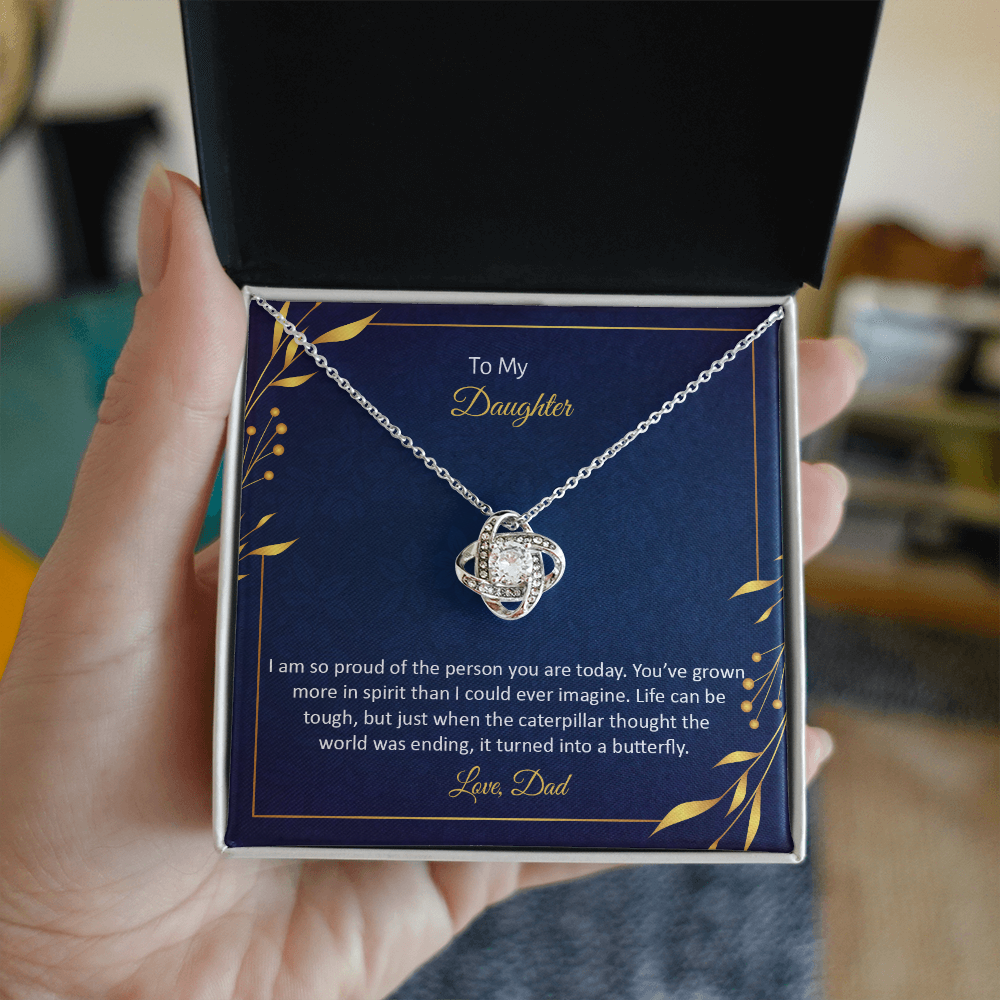 To My Daughter Love Knot Necklace — Proud of You — Butterfly Quote Gift from Dad