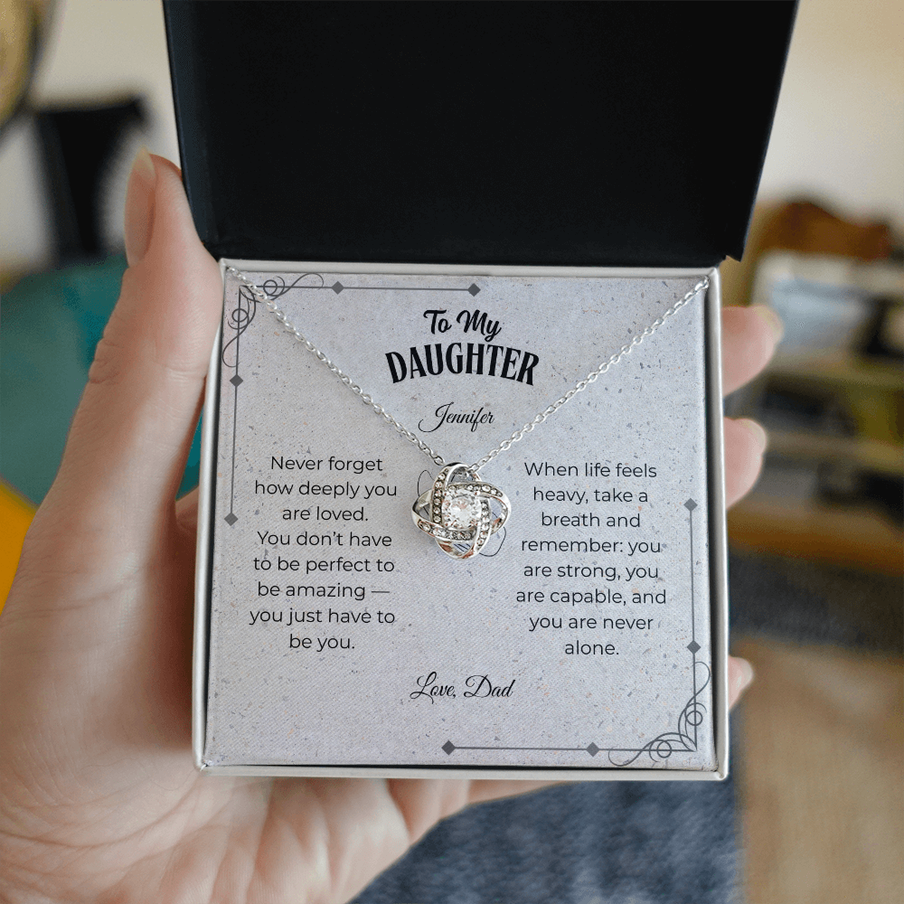 To My Daughter - Love Knot Necklace | You Don't Have to Be Perfect to Be Amazing | Custom Name Butterfly Card
