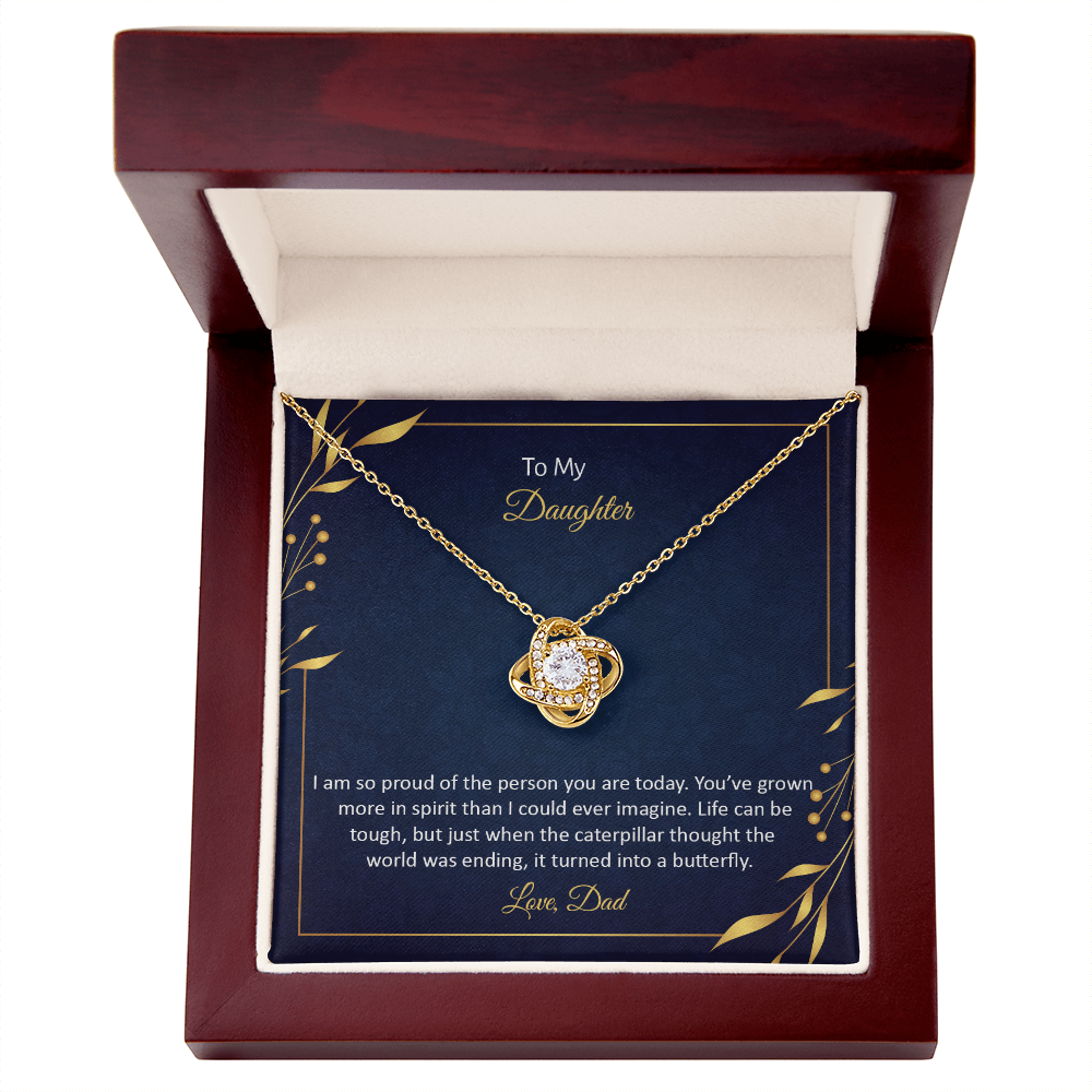 To My Daughter Love Knot Necklace — Proud of You — Butterfly Quote Gift from Dad