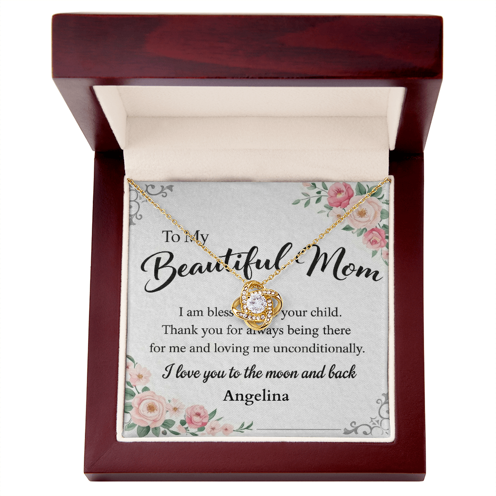 To My Beautiful Mom - I am Blessed - Love Knot Necklace
