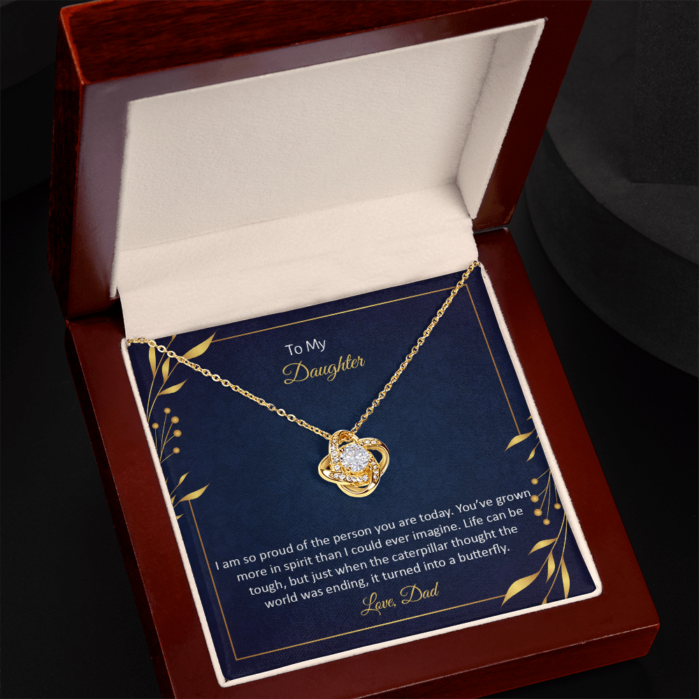 To My Daughter Love Knot Necklace — Proud of You — Butterfly Quote Gift from Dad