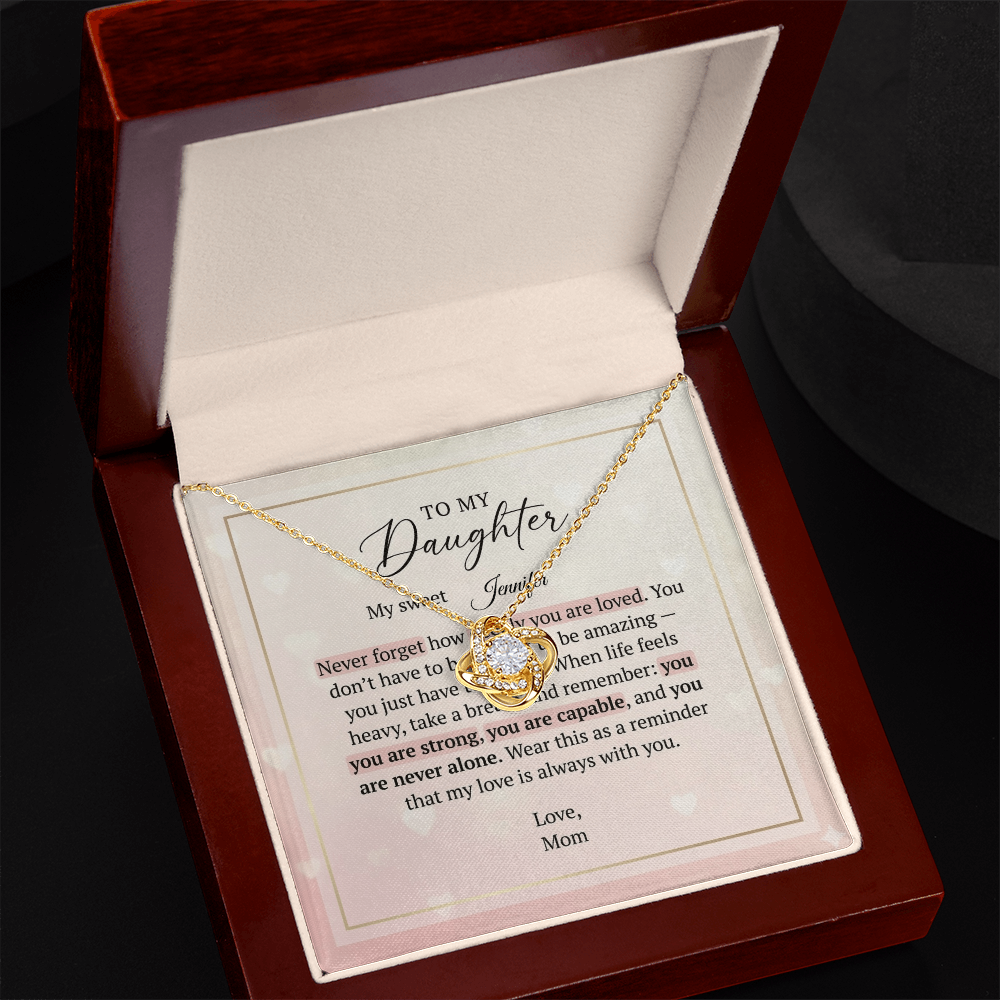 To My Daughter - Love Knot Necklace | Custom Name Heart Message Card | You Are Never Alone Gift
