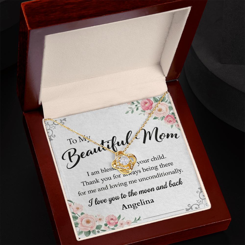 To My Beautiful Mom - I am Blessed - Love Knot Necklace