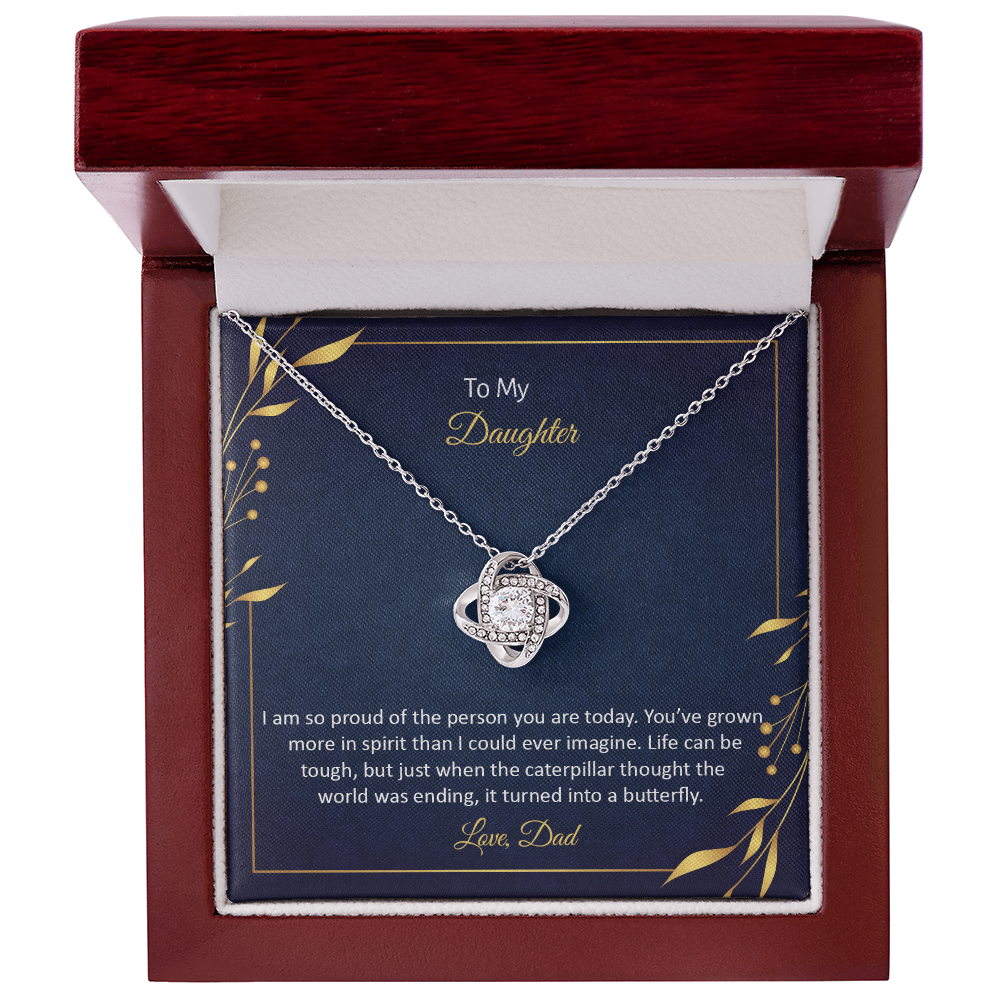 To My Daughter Love Knot Necklace — Proud of You — Butterfly Quote Gift from Dad