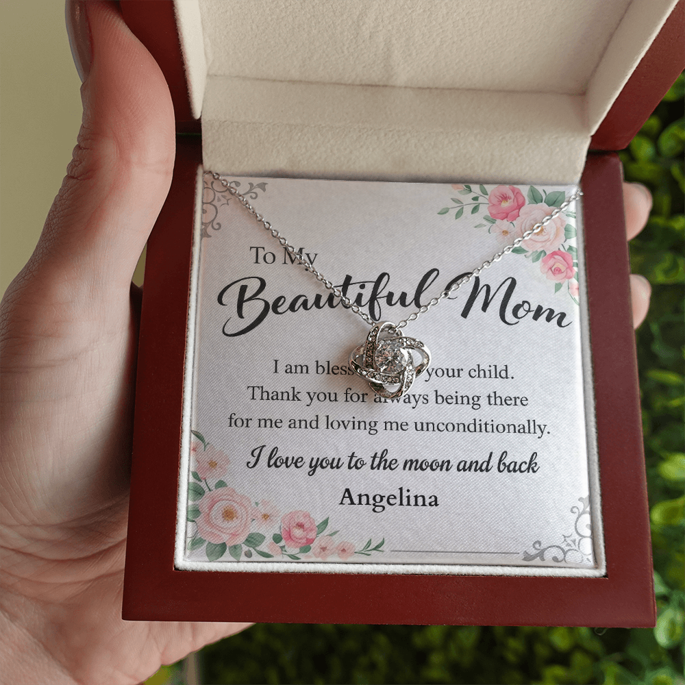 To My Beautiful Mom - I am Blessed - Love Knot Necklace