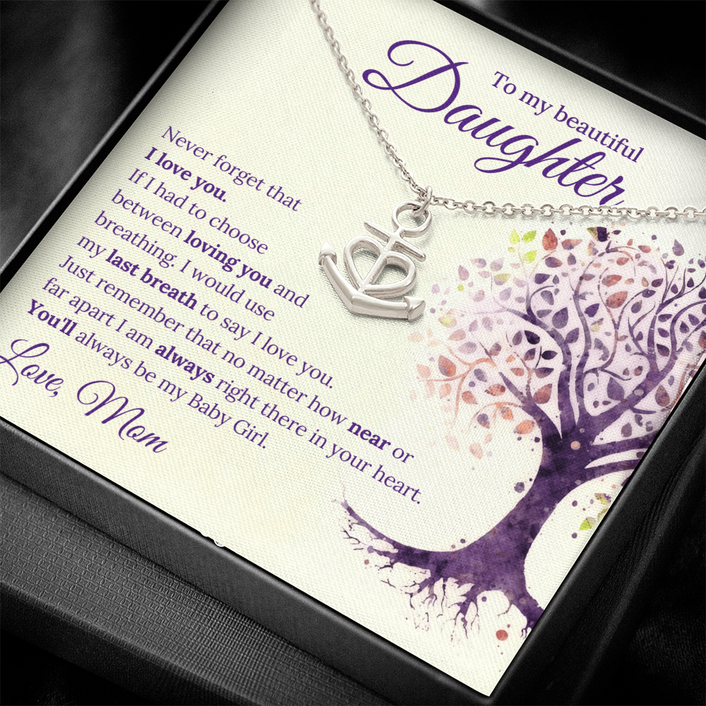 To My Beautiful Daughter Anchor Pendant Necklace — Never Forget I Love You — Gift