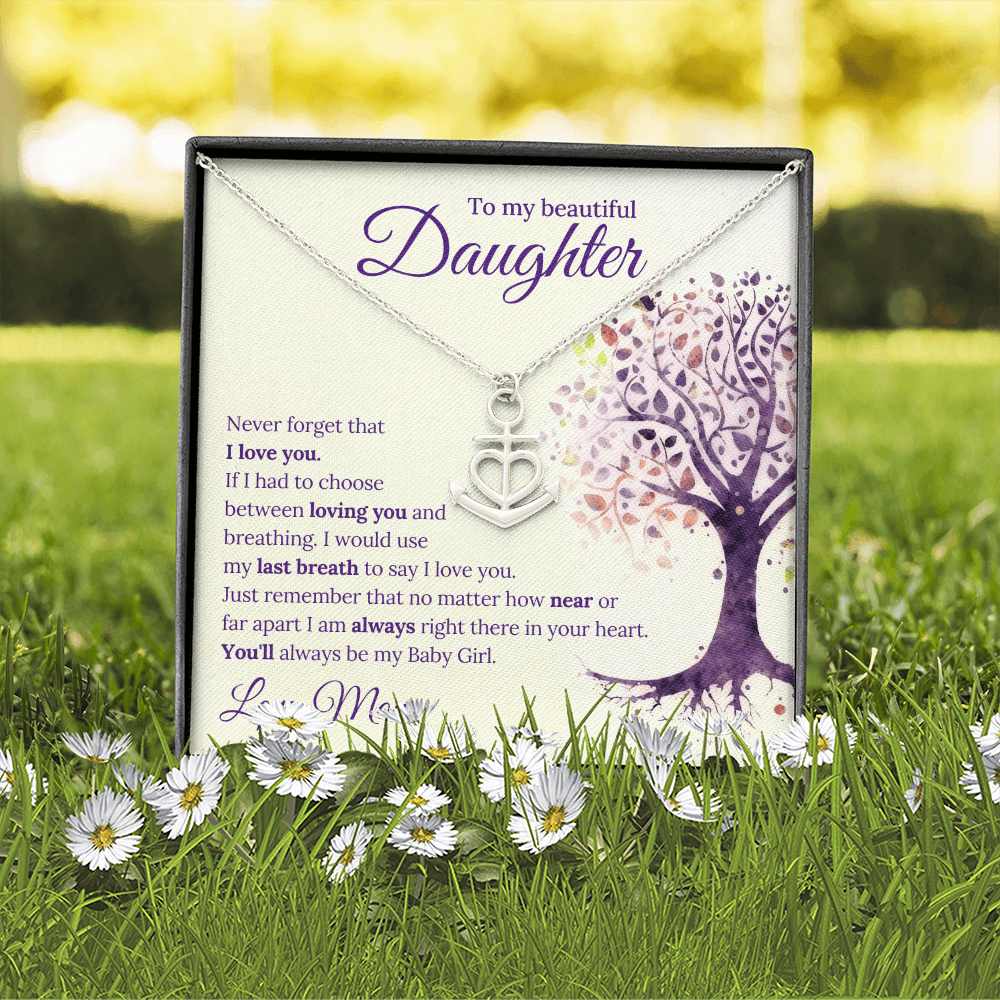 To My Beautiful Daughter Anchor Pendant Necklace — Never Forget I Love You — Gift
