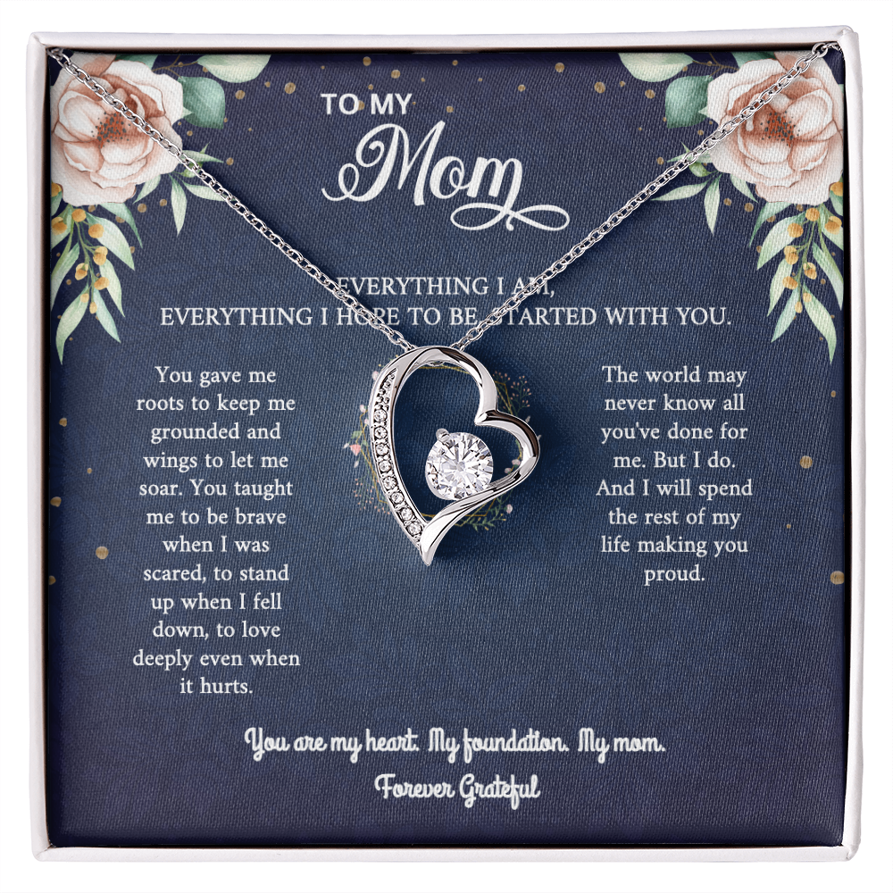 Mom Necklace Gift - 'Everything I Am Started With You'