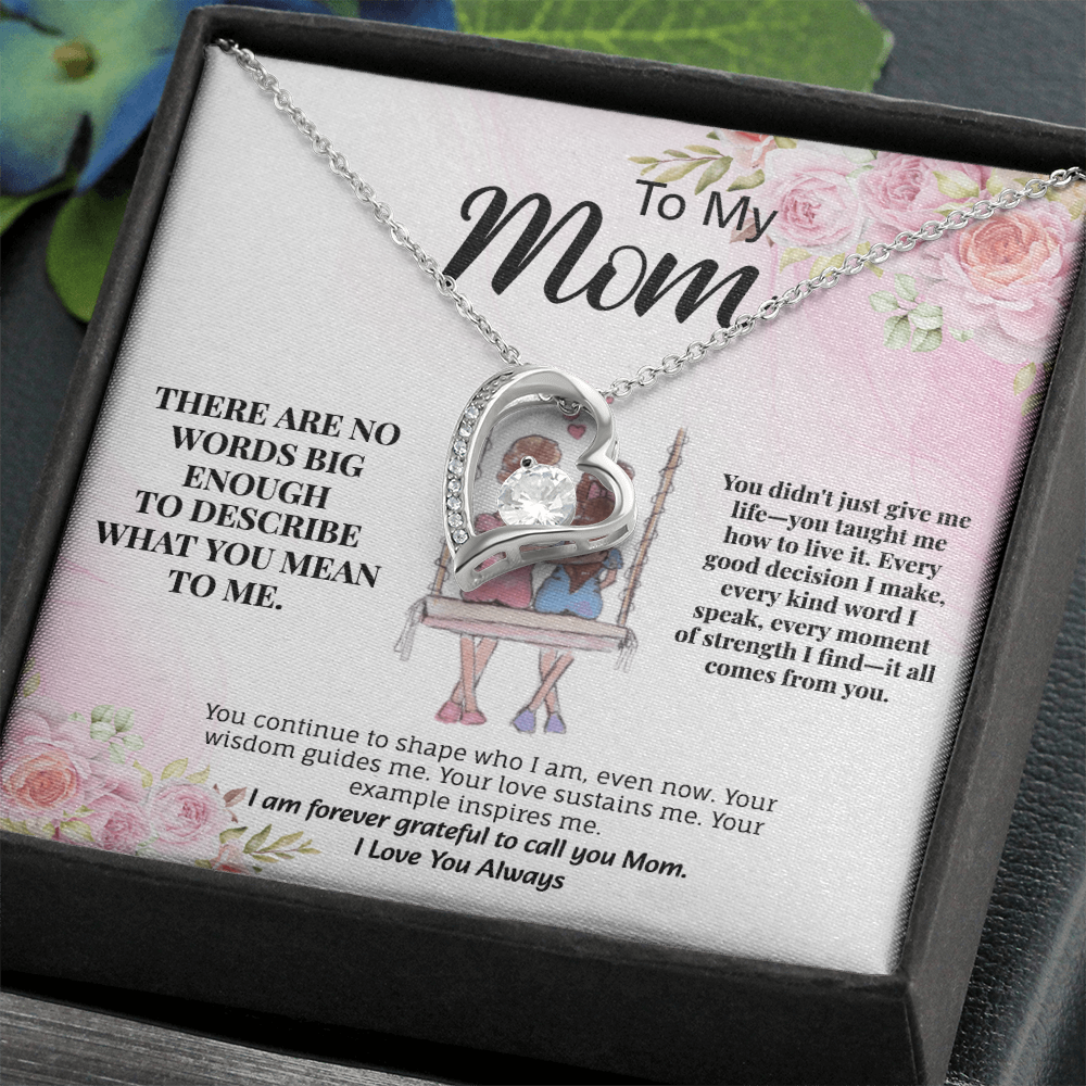 To My Mom - There Are No Words Big Enough