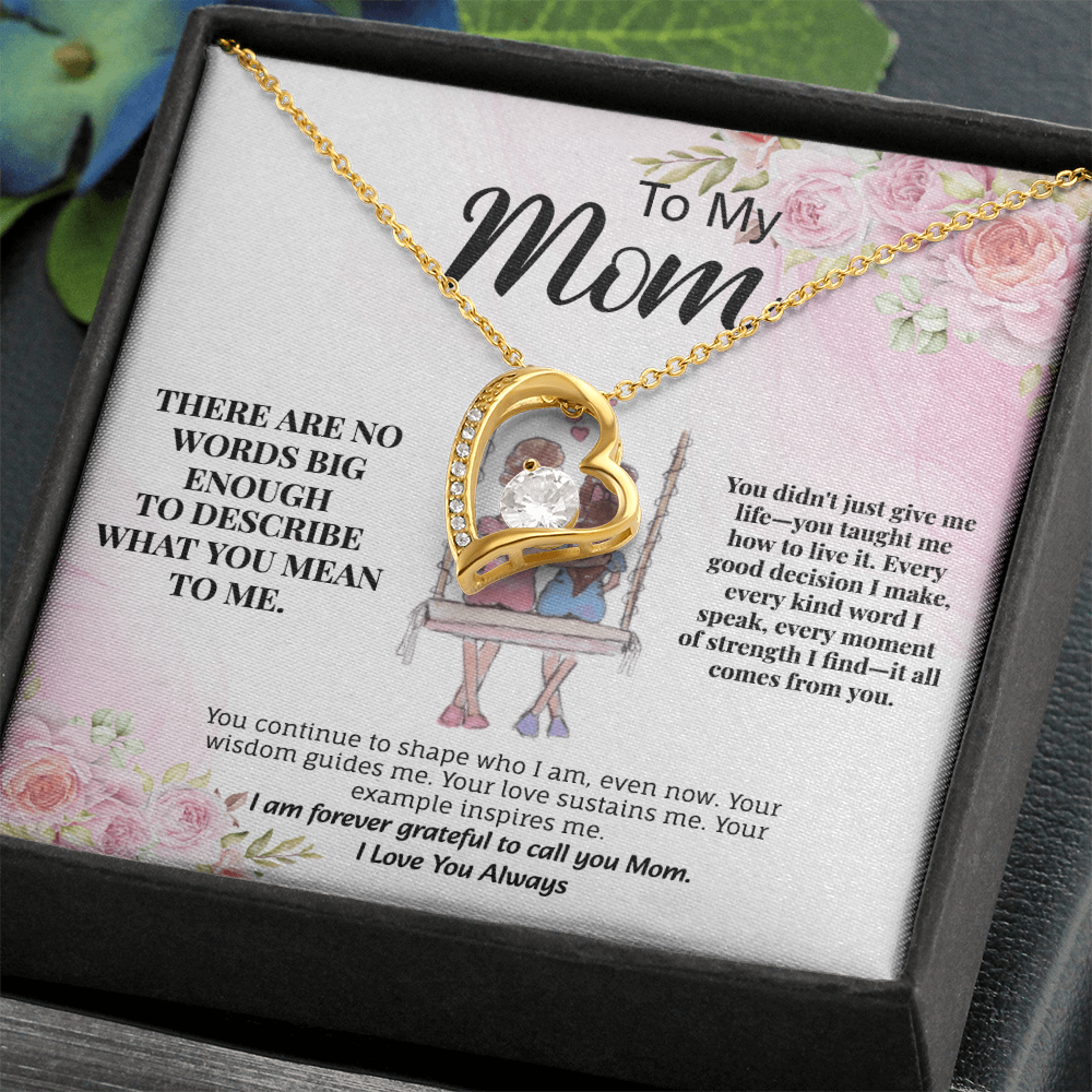 To My Mom - There Are No Words Big Enough